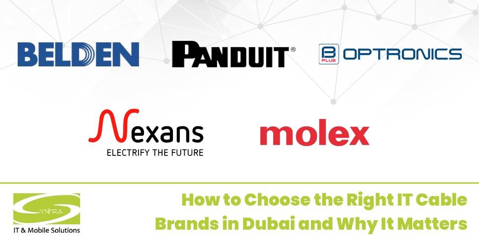 How to Choose the Right IT Cable Brands in Dubai and Why It Matters