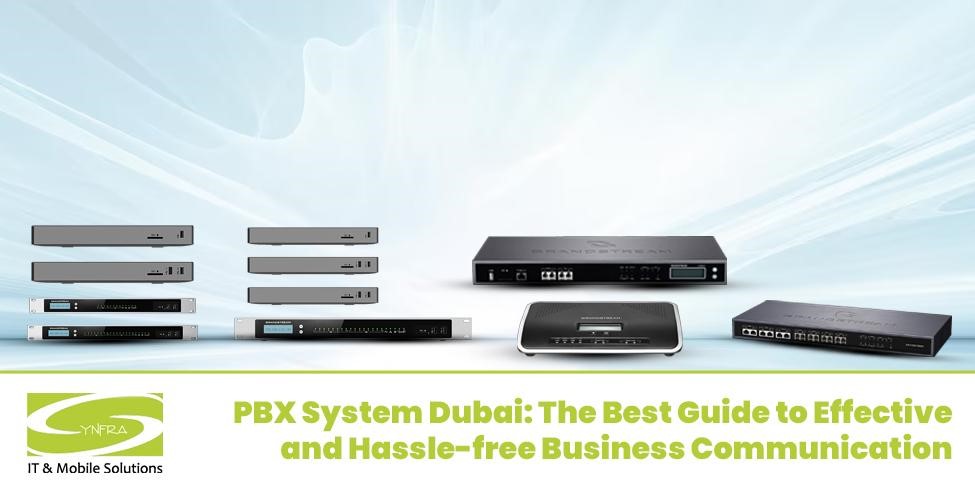 PBX System Dubai: The Best Guide to Effective and Hassle-free Business Communication